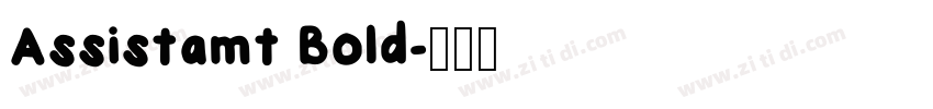 Assistamt Bold字体转换
